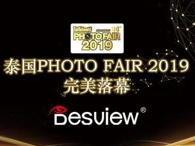 Desview join the BITEC Photo Fair 2019 again！